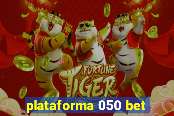 plataforma 050 bet